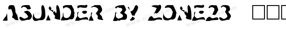 Asunder by ZONE23字体转换